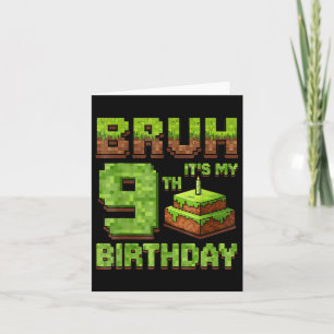 Funny Birthday Boy Bruh Its My 9th Birthday Game P Card