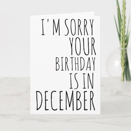 Funny Birthday Card_December Birthday Card