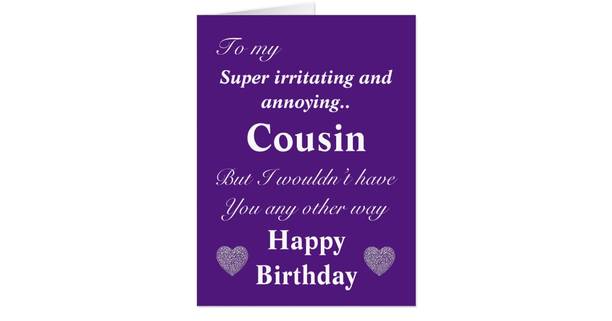 Funny birthday card for cousin | Zazzle.com
