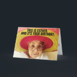 FUNNY BIRTHDAY CARD FOR FRIEND, CUTE OLD LADY<br><div class="desc">THIS IS ESTHER AND IT'S YOUR BIRTHDAY. DON'T DO ANYTHING THAT ESTHER WOULDN'T DO & HAVE A HAPPY BIRTHDAY.</div>