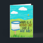 Funny Birthday Card for Golfers, Golfing Themed<br><div class="desc">This humorous greeting card is perfect for golfers. This card features an illustration of a birthday cake on a golf tee with the message on the front: WHEN IS A BIRTHDAY CAKE LIKE A GOLF BALL? and the message inside: WHEN YOU SLICE IT! HAPPY BIRTHDAY!</div>