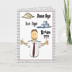 Funny Birthday Card for Him - Old Age Fun