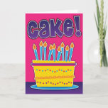 Funny Birthday Card For Man Or Woman - Cake! at Zazzle