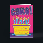 Funny birthday card for man or woman - CAKE!<br><div class="desc">Funny birthday card for man or woman - CAKE!</div>