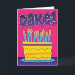 Funny birthday card for man or woman - CAKE!<br><div class="desc">Funny birthday card for man or woman - CAKE!</div>