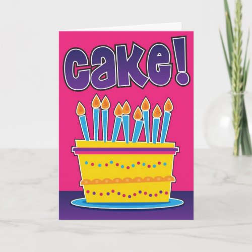 Funny birthday card for man or woman _ CAKE