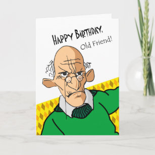 Funny Birthday Card for Old Friend, Older Man