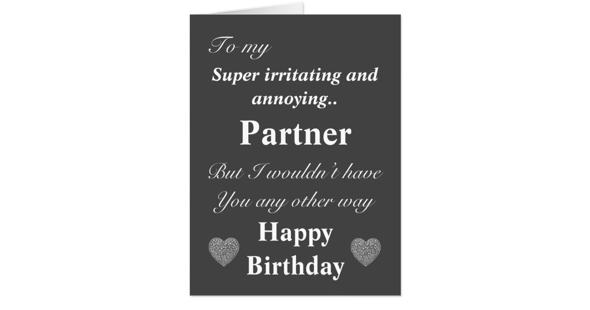 Funny birthday card for partner | Zazzle