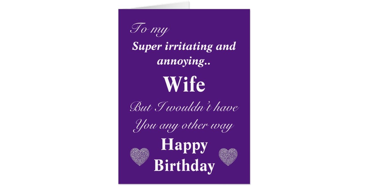 funny birthday card for wife zazzlecom