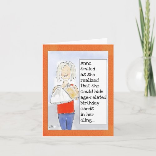 Funny Birthday Card for Women with an Arm Injury