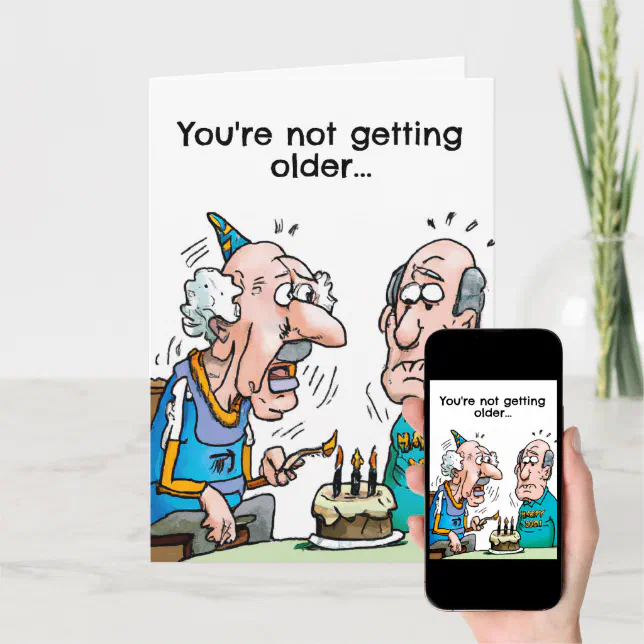 Funny Birthday Card Getting Younger | Zazzle