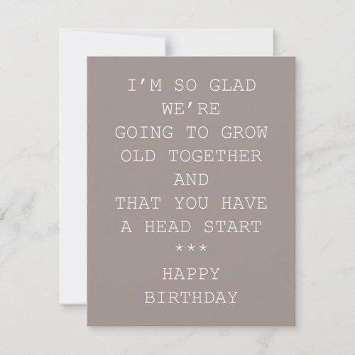Funny birthday card- growing old together holiday card