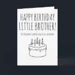 Funny birthday card humorous card for brother<br><div class="desc">Funny birthday card humorous card for brother</div>
