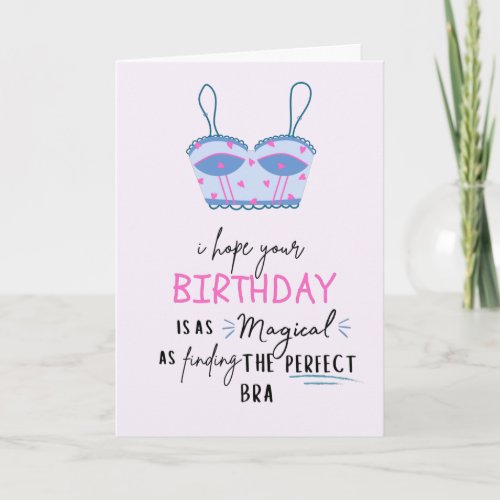 Funny Birthday Card _ Magical like good bra