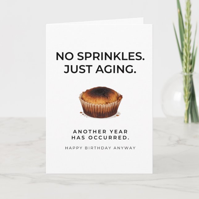Funny Birthday Card - No Sprinkles Just Aging (Front)