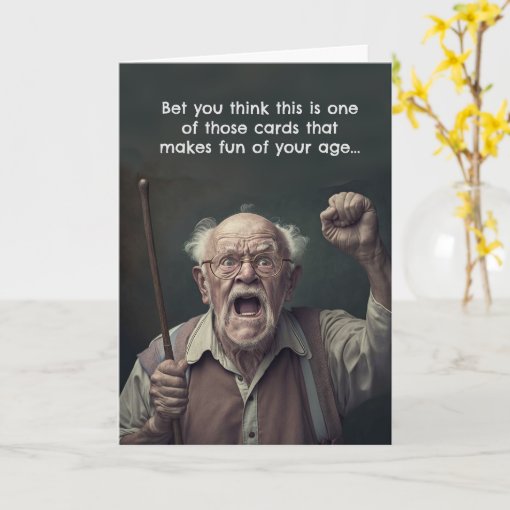 Funny Birthday Card Old Age Geezer Zazzle