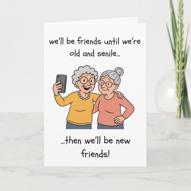 Funny Birthday Card - Old & Senile (Front)