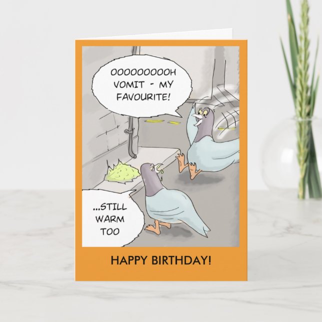 Funny Birthday Card: Pigeon sick Card (Front)