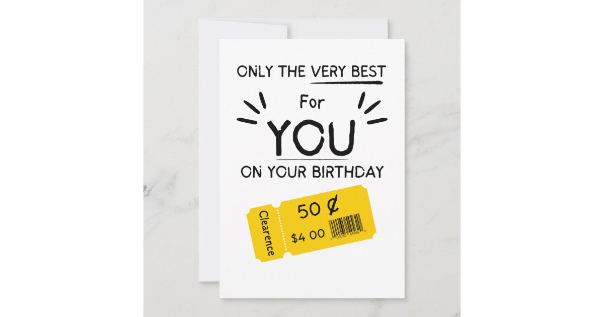 Funny Birthday Card Rude Sarcastic Clearence | Zazzle