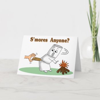 Funny Birthday Card: S'mores Anyone? Card by bizregards at Zazzle
