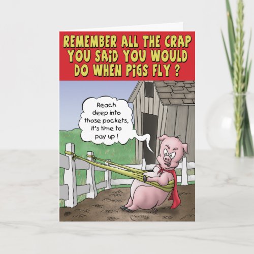 Funny Birthday Card When Pigs Fly Card