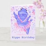 Funny Birthday Card with Prima Ballerina Hippo<br><div class="desc">Funny Happy Birthday Cards - Prima Ballerina Hippo - or Add Your Text / Name / Picture - MIGNED Painting Design</div>