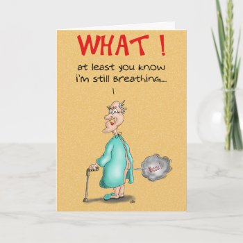 Funny Birthday Cards: Old Fart Card by nopolymon at Zazzle