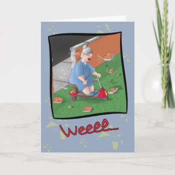 Funny Birthday Cards: Scooter Fun Card by humorzonecards at Zazzle
