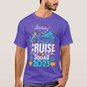 Funny Birthday Cruise Squad 2023 Vacation Party  T-Shirt
