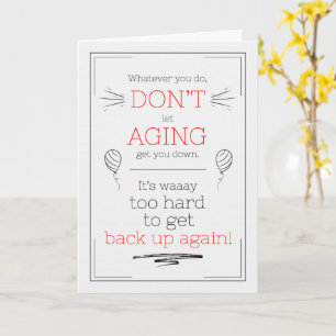 Funny Birthday Don't Let Aging Get You Down Doodle Card