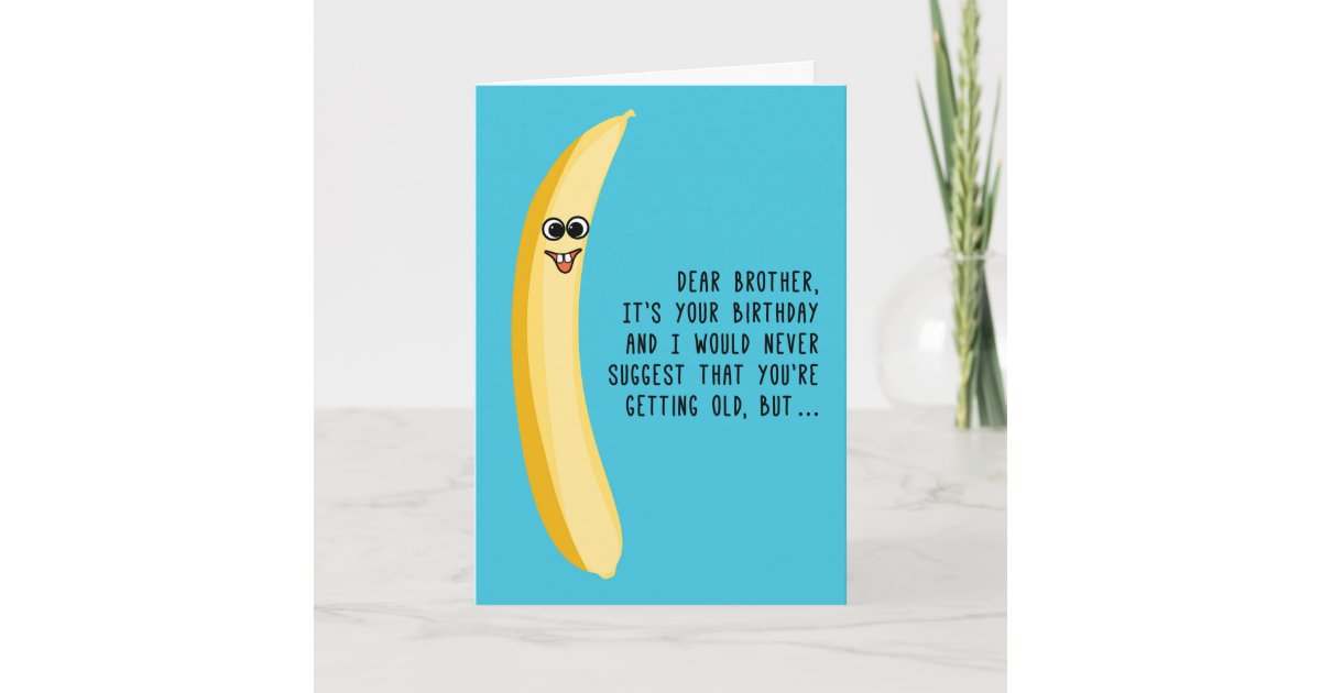 Funny Birthday For Brother Green Bananas Card Zazzle Com