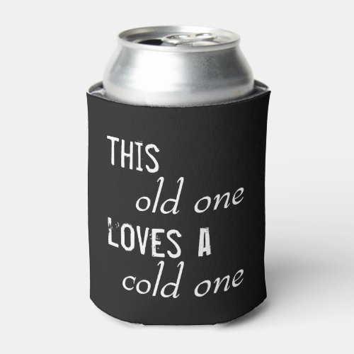 Funny Birthday  Gag Gift Can Cooler