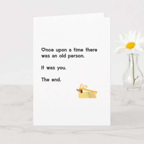 Funny Birthday Getting Old Once Upon A Time Card