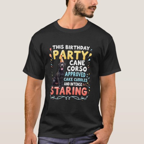 Funny Birthday Gift Cane Corso Dog T-Shirt