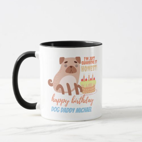 Funny Birthday Gift for PUG DOG Dad Mom Mug