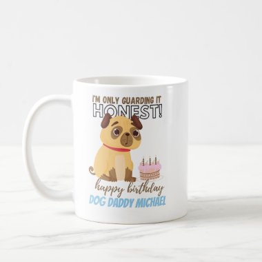 Funny Birthday Gift for PUG DOG Mom Dad Coffee Mug