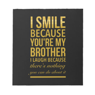 Funny birthday gifts for brothers from big sister notepad