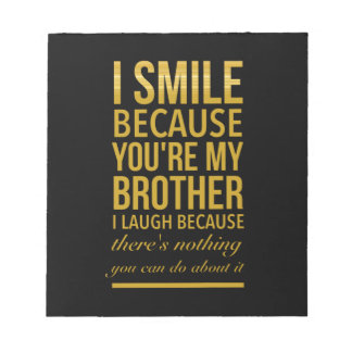 Funny birthday gifts for brothers from big sister notepad