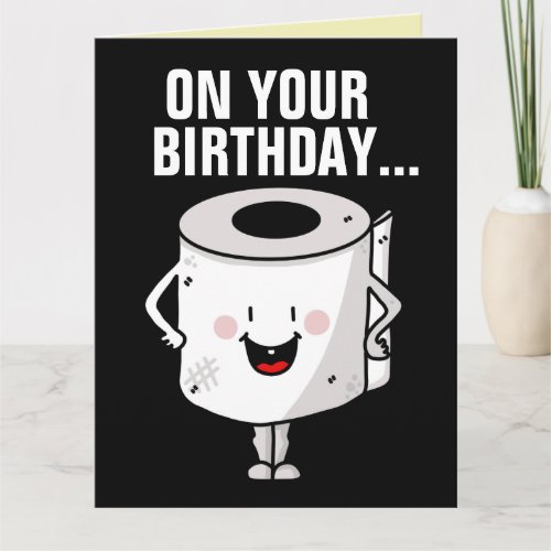 FUNNY BIRTHDAY HAPPINESS AND GOOD POOP CARDS