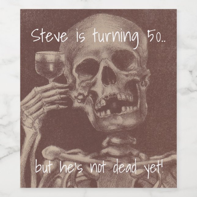 Funny Birthday Humor Skeleton Toasts Wine Labels (Single Label)