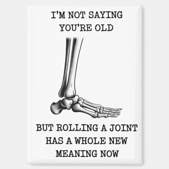 Funny Birthday Husband Joint Getting Old Friend Magnet (Front)