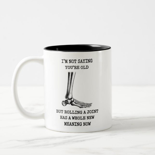 Funny Birthday Husband Joint Getting Old Friend Two-Tone Coffee Mug (Left)