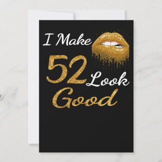 Funny Birthday | I Make 52 Look Good Holiday Card