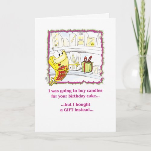 Funny birthday I was going to buy candles Card