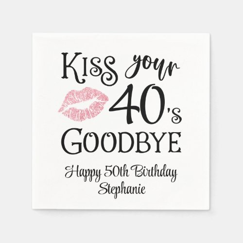 Funny Birthday Kiss Your Decade Goodbye Custom Napkins