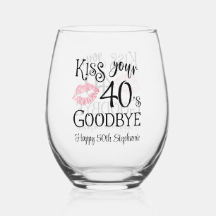 Funny Birthday Kiss Your Decade Goodbye Stemless Wine Glass