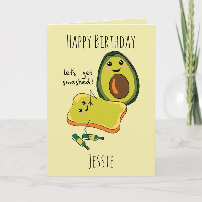 Funny Birthday Let's Get Smashed Avocado Friends Card (Front)