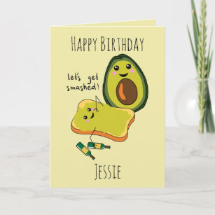 Funny Birthday Let's Get Smashed Avocado Friends Card