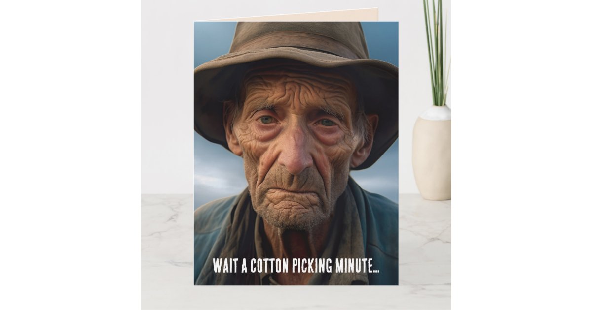 FUNNY BIRTHDAY OLD MAN JOKE GREETING CARD | Zazzle
