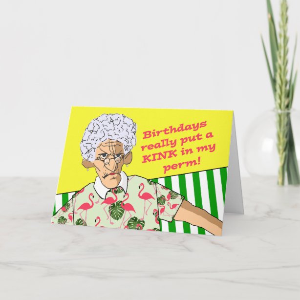 Funny Old Lady Birthday Cards Zazzle